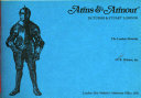 Arms & armour in Tudor & Stuart London, by M. R. Holmes.