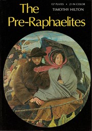 Hilton, Timothy, 1941- The Pre-Raphaelites /