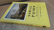 Samuel Palmer : Shoreham and after.