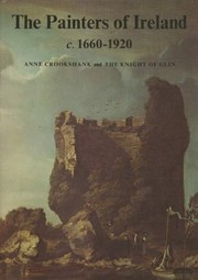 Crookshank, Anne. The painters of Ireland c.1660-1920 /