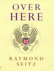 Over here / Raymond Seitz.