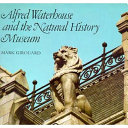 Girouard, Mark, 1931- Alfred Waterhouse and the Natural History Museum /