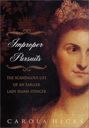 Improper pursuits : the scandalous life of an earlier Lady Diana Spencer / Carola Hicks.