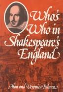 Who's who in Shakespeare's England / Alan & Veronica Palmer.