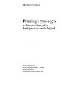 Printing 1770-1970: an illustrated history of its development and uses in England.