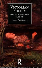 Victorian poetry : poetry, poetics, and politics / Isobel Armstrong.