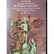 Baroque and Rococo pictorial imagery. The 1758-60 Hertel edition of Ripa's 'Iconologia.' Introd., translations, and 200 commentaries by Edward A. Maser.