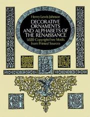 Decorative ornaments and alphabets of the Renaissance : 1,020 copyright-free motifs from printed sources / Henry Lewis Johnson.