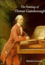 Cormack, Malcolm. The paintings of Thomas Gainsborough /