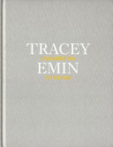 Emin, Tracey, 1963- Tracey Emin :