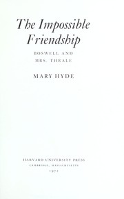 The impossible friendship : Boswell and Mrs. Thrale / Mary Hyde.