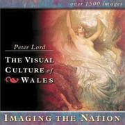 The visual culture of Wales [computer file]: imaging the nation / Peter Lord.