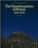 The transformation of Britain, 1830-1939 / G.E. Mingay.