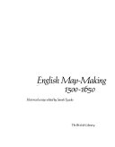 English map-making 1500-1650 ; historical essays edited by Sarah Tyacke.