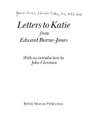 Letters to Katie from Edward Burne-Jones / with an introduction by John Christian.