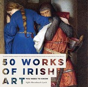 Bhreathnach-Lynch, Síghle. 50 works of Irish art you need to know /