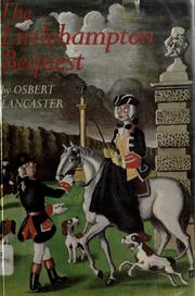 Lancaster, Osbert, Sir, 1908- The Littlehamptons Bequest.