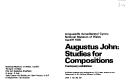 Augustus John : studies for compositions; centenary exhibition / selected and catalogued by A.D. Fraser Jenkins.