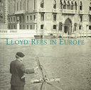 Lloyd Rees in Europe : selected drawings from the sketchbooks in the Gallery's collection / Hendrik Kolenberg, assisted by Patricia James.