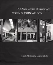 An architecture of invitation : Colin St. John Wilson / Sarah Menin and Stephen Kite ; foreword by Juhani Pallasmaa.