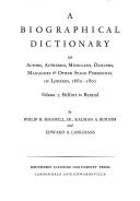 A biographical dictionary of actors, actresses, musicians, dancers, managers & other stage personnel in London, 1660-1800, by Philip H. Highfill, Jr., Kalman A. Burnim, and Edward A. Langhans.