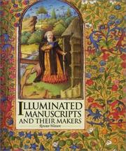 Illuminated manuscripts and their makers : an account based on the collection of the Victoria and Albert Museum / Rowan Watson.