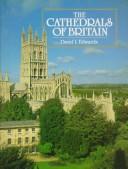 The cathedrals of Britain / David L. Edwards.