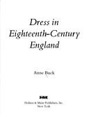 Dress in eighteenth-century England / Anne Buck.