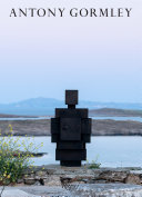 Caiger-Smith, Martin, author.  Antony Gormley /