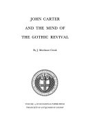 Crook, J. Mordaunt (Joseph Mordaunt), 1937- John Carter and the mind of the Gothic revival /