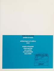 Early one morning : British art now, Whitechapel Art Gallery 2002, Shahin Afrassiabi, Claire Barclay, Jim Lambie, Eva Rothschild, Gary Webb / [curated by Iwona Blazwick and Andrea Tarsia].