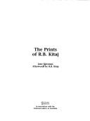 The prints of R.B. Kitaj / Jane Kinsman ; afterwords by R.B. Kitaj.