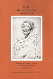 Henry E. Huntington Library and Art Gallery. British portrait drawings, 1600-1900 :