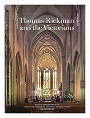 Thomas Rickman and the Victorians / edited by Megan Aldrich and Alexandrina Buchanan.