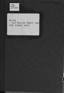 Sir Walter Scott and the visual arts: [the third David Cargill lecture delivered on Wednesday 25th November 1970 at Glasgow School of Art].