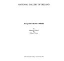 National Gallery of Ireland acquisitions 1984-86 / by Adrian Le Harivel & Michael Wynne.