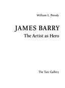 James Barry: the artist as hero / William L. Pressly.