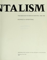 Orientalism, the Near East in French painting, 1800-1880 / Donald A. Rosenthal.