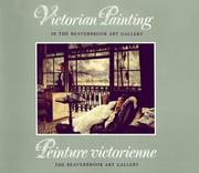 Victorian painting in the Beaverbrook Art Gallery / Kim Sloan ; with catalogue entries on the work of Willliam Etty by Martin Postle = Peinture victorienne, the Beaverbrook Art Gallery / Kim Sloan ; avec fiches descriptives sur l'oeuvre de William Etty préparées par Martin Postle.