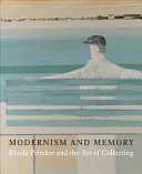 Modernism and memory : Rhoda Pritzker and the art of collecting / edited by Ian Collins and Eleanor Hughes.