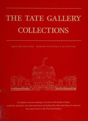 The Tate Gallery collections : British painting, modern painting & sculpture.