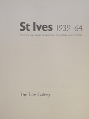 St Ives 1939-64 : twenty five years of painting, sculpture and pottery.