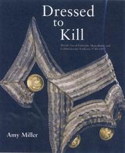 Dressed to kill : British naval uniform, masculinity and contemporary fashions, 1748-1857 / Amy Miller.