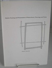  Historic framing and presentation of watercolours, drawings and prints /