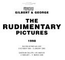 The rudimentary pictures 1998 : Milton Keynes Gallery, 8 October 1999-9 January 2000 [and] Gagosian Gallery, Los Angeles, 3 February-11 March 2000.