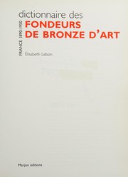 Lebon, Elisabeth. Dictionnaire des fondeurs de bronze d'art :