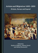  Artists and migration 1400-1850 :