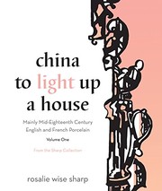 Sharp, Rosalie, author. China to light up a house :