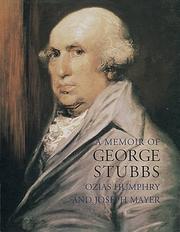 Humphry, Ozias, 1742-1810.  A memoir of George Stubbs /