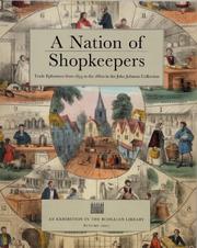 A nation of shopkeepers : trade ephemera from 1654 to the 1860s in the John Johnson Collection : an exhibition in the Bodleian Library, Autumn 2001.